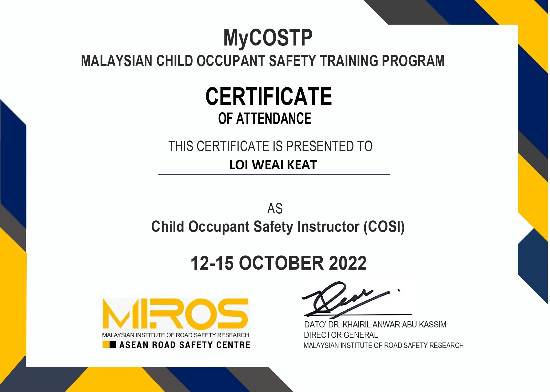 MIROS MyCOSTP Certificate — Loi Weai Keat — Child Occupant Safety Instructor (COSI), certified 12–15 October 2022